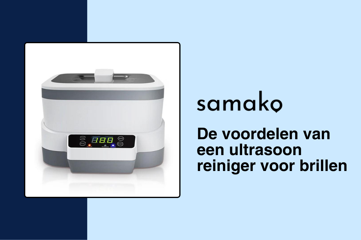 De voordelen van een ultrasoon reiniger voor brillen